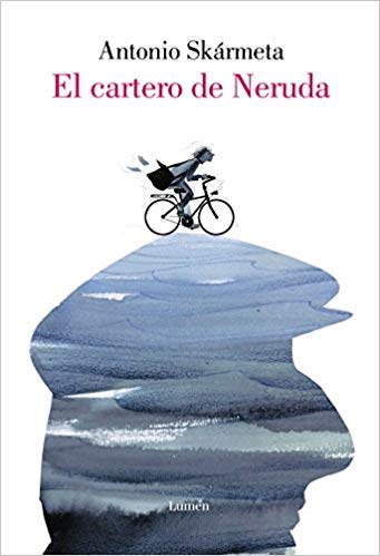 El cartero de Neruda (Edición especial ilustrada)/ The Postman by Antonio Skarmeta (Septiembre 25, 2018) - libros en español - librosinespanol.com 