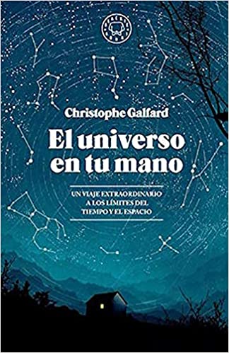 El universo en tu mano by Christophe Galfard (Junio 23, 2020)