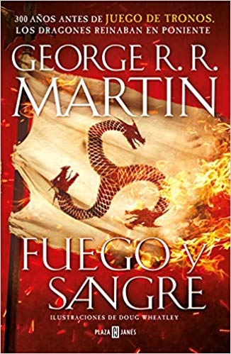 Fuego y sangre by George R R Martin (Marzo 12, 2019) - libros en español - librosinespanol.com 