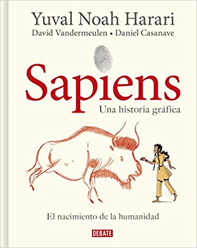 Sapiens: Volumen I: El nacimiento de la humanidad (Edición gráfica) by Yuval Noah Harari (Enero 19,2021)