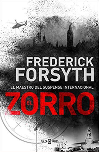 El zorro by Frederick Forsyth (Febrero 19, 2019) - libros en español - librosinespanol.com 