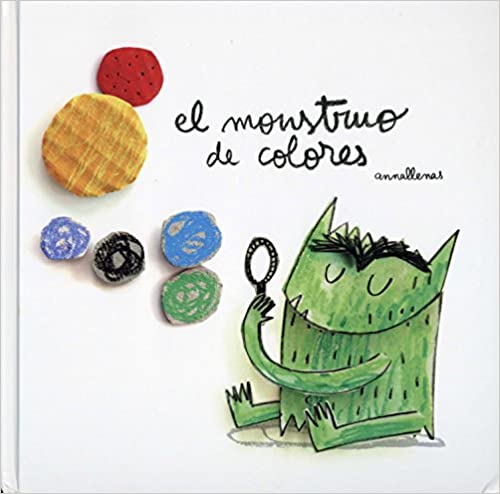 El monstruo de colores by Anna Llenas (Enero 30, 2017) - libros en español - librosinespanol.com 