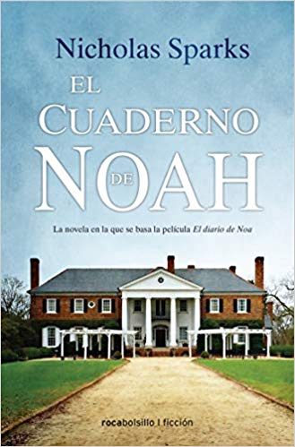 Cuaderno de Noah, El by Nicholas Sparks (Enero 31, 2019) - libros en español - librosinespanol.com 