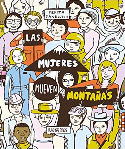 Las mujeres mueven montañas by Pepita Sandwich (Septiembre 24, 2019)