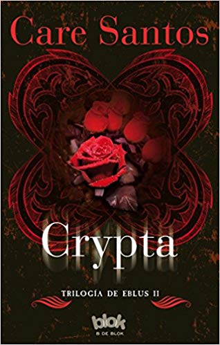 Crypta (Trilogía de Eblus) by Care Santos (Julio 31, 2016) - libros en español - librosinespanol.com 