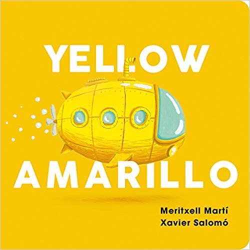 Yellow-Amarillo (English and Spanish Edition) by Meritxell Martí, Xavier Salomó (Marzo 26, 2019) - libros en español - librosinespanol.com 
