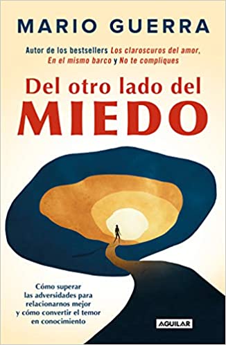 Del otro lado del miedo by Mario Guerra (Marzo 23, 2020)