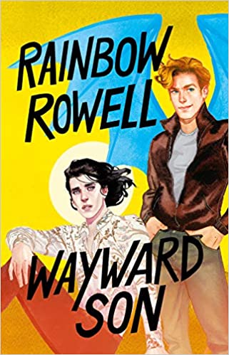Wayward Son, (Simon Snow 2) (Spanish Edition) by Rainbow Rowell (Enero 19, 2021)