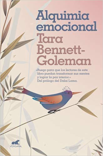 Alquimia emocional by Tara Bennett-Goleman (Mayo 21, 2019) - libros en español - librosinespanol.com 