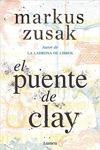 El puente de Clay by Markus Zusak (Diciembre 18, 2018) - libros en español - librosinespanol.com 