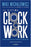 El sistema Clockwork by Mike Michalowicz (Mayo 21, 2019) - libros en español - librosinespanol.com 