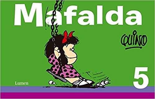 Mafalda 5 by Quino (Mayo 17, 2016) - libros en español - librosinespanol.com 