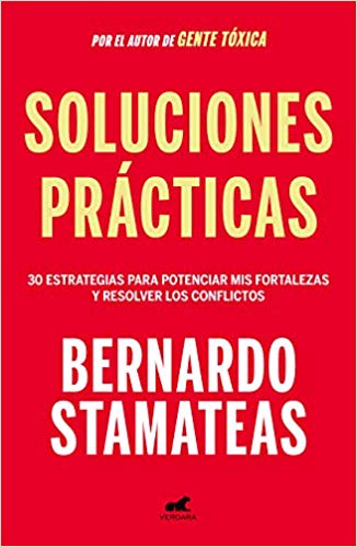 Soluciones prácticas by Bernardo Stamateas (Mayo 21, 2019) - libros en español - librosinespanol.com 
