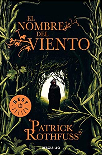 El nombre del viento by Patrick Rothfuss (Noviembre 20, 2018) - libros en español - librosinespanol.com 