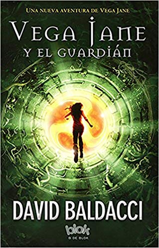 Vega jane y el guardian by David Baldacci (Julio 27, 2016) - libros en español - librosinespanol.com 