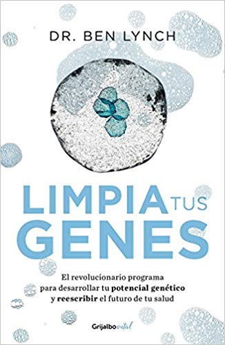 Limpia tus genes by Ben Lynch (Enero 22, 2019) - libros en español - librosinespanol.com 