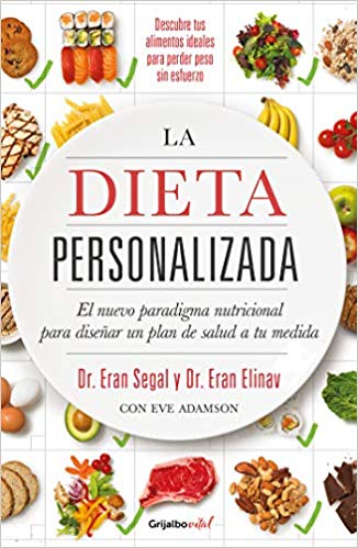 La dieta personalizada by Eran Segal, Eran Elinav (Mayo 21, 2019) - libros en español - librosinespanol.com 