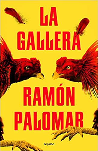 La gallera by Ramon Palomar (Febrero 18, 2020) - libros en español - librosinespanol.com 