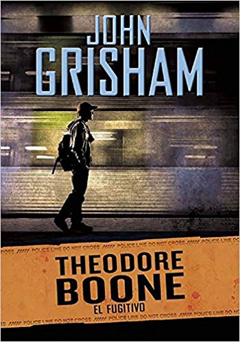 El fugitivo / The Fugitive (Theodore Boone) by John Grisham (Junio 28, 2016) - libros en español - librosinespanol.com 