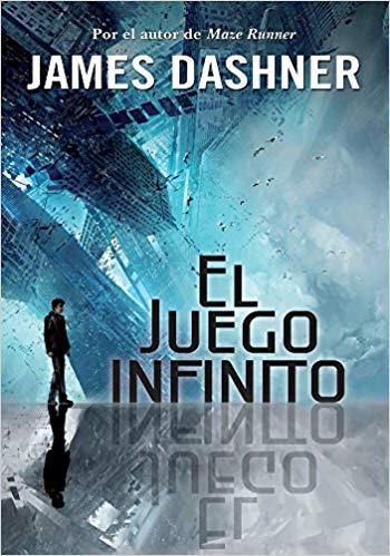 El juego infinito (El juego infinito 1) / The Eye of Minds (The Mortality Doctri ne, Book One) by James Dashner (Mayo 24, 2016) - libros en español - librosinespanol.com 