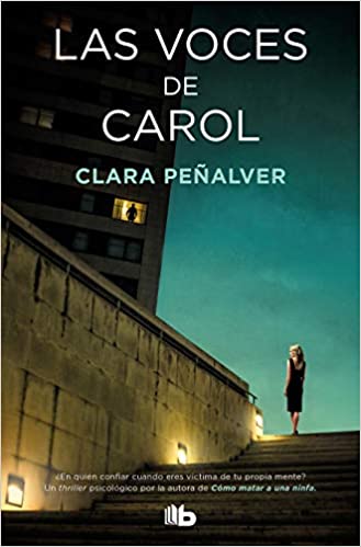Las voces de Carol by Clara Penalver (Junio 23, 2020)