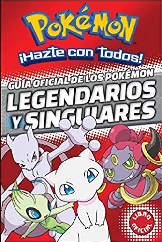 Guía oficial de los Pókemon legendarios y singulares (Pokemon) / Official Guide to Legendary and Mythical Pokemon Pokemon (Pokémon) (Marzo 28, 2017) - libros en español - librosinespanol.com 