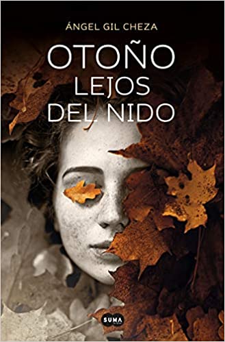Otoño lejos del nido by Angel Gil Cheza (Junio 23, 2020)
