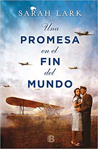 Una promesa en el fin del mundo by Sarah Lark (Junio 15, 2017) - libros en español - librosinespanol.com 