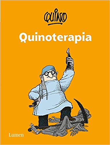 Quinoterapia by Quino (Octubre 13, 2015) - libros en español - librosinespanol.com 