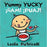 Yummy Yucky/¡Ñam! ¡Puaj! (Leslie Patricelli board books) by Leslie Patricelli (Febrero 9, 2016) - libros en español - librosinespanol.com 