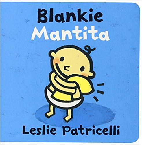 Blankie/Mantita (Leslie Patricelli board books) by Leslie Patricelli (Agosto 9, 2016) - libros en español - librosinespanol.com 