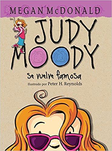Judy Moody se vuelve famosa! by Megan McDonald (Enero 1, 2004) - libros en español - librosinespanol.com 