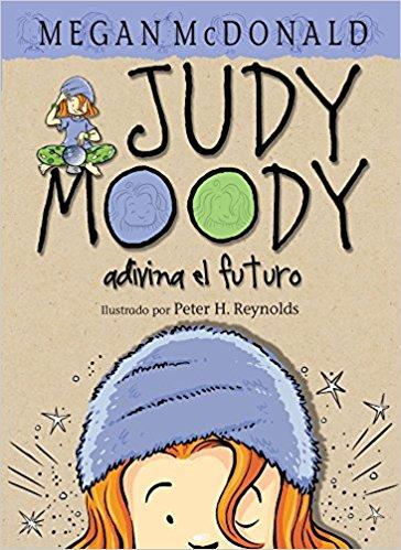 Judy Moody adivina el futuro by Megan McDonald (Enero 1, 2004) - libros en español - librosinespanol.com 
