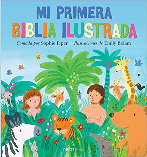 Mi primera Biblia ilustrada / My First Picture Bible by Sophie Piper (Agosto 21, 2018) - libros en español - librosinespanol.com 