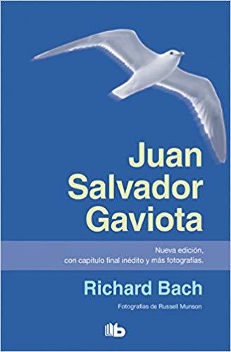 Juan Salvador Gaviota / Jonathan Livingston Seagull by Richard Bach (Julio 31, 2018) - libros en español - librosinespanol.com 