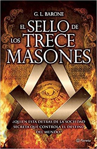 El sello de los trece masones by G. L. Barone (Mayo 3, 2016) - libros en español - librosinespanol.com 