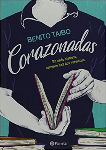 Corazonadas by Benito Taibo (Diciembre 6, 2016) - libros en español - librosinespanol.com 