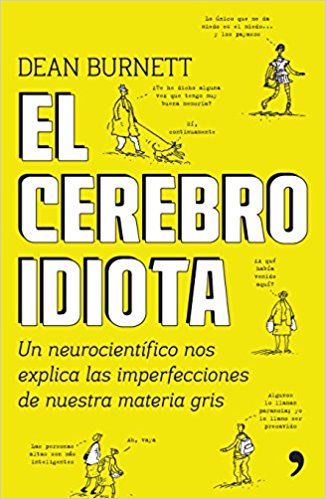 El cerebro idiota by Burnett (Marzo 28, 2017) - libros en español - librosinespanol.com 