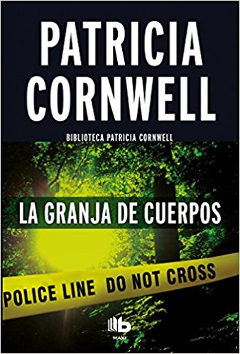La granja de los cuerpos / The Body Farm (Scarpetta.) by Patricia Cornwell (Abril 24, 2018) - libros en español - librosinespanol.com 