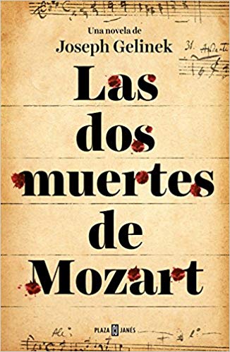 Las dos muertes de Mozart / Mozart's Two Deaths by Joseph Gelinek (Julio 31, 2018) - libros en español - librosinespanol.com 