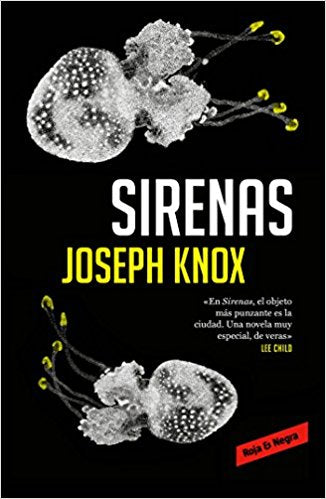 Sirenas/Sirens by Joseph Knox (Mayo 29, 2018) - libros en español - librosinespanol.com 