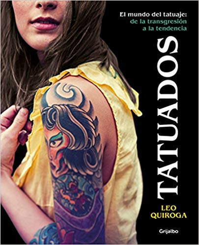 Tatuados / Tattooed by Leo Quiroga (Julio 31, 2018) - libros en español - librosinespanol.com 