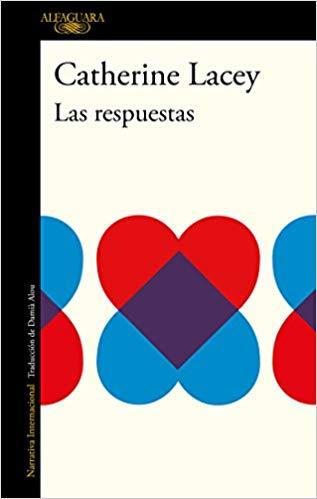 Las respuestas / The Answers by Catherine Lacey (Junio 26, 2018) - libros en español - librosinespanol.com 