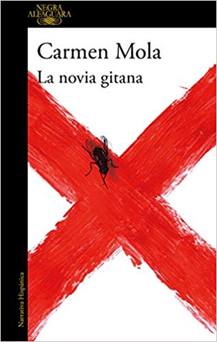 La novia gitana / The Gypsy Bride by Carmen Mola (Agosto 21, 2018) - libros en español - librosinespanol.com 