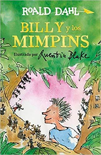 Billy y los mimpins / Billy and the Minpins by Roald Dahl (Junio 26, 2018) - libros en español - librosinespanol.com 