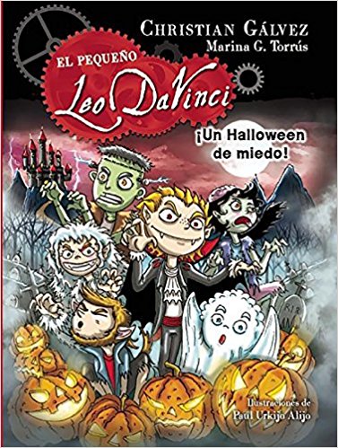 ¡Un Halloween de miedo! / A Scary Halloween! (El pequeño Leo da Vinci) by Christian Galvez (Junio 28, 2016) - libros en español - librosinespanol.com 