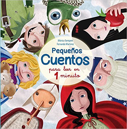 Pequeños cuentos para leer en 1 minuto (Short stories to read in 1 minute) by Monica Sempere, Justin Scott (Septiembre 15, 2015) - libros en español - librosinespanol.com 