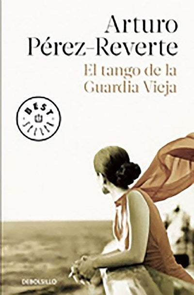 El tango de la guardia vieja (What We Become: A Novel) by Arturo Perez-Reverte (Septiembre 15, 2015) - libros en español - librosinespanol.com 