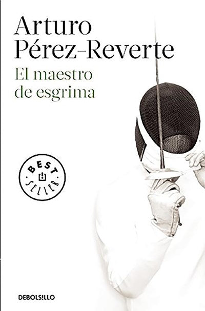 El maestro de esgrima by Arturo Perez-Reverte (Octubre 20, 2015) - libros en español - librosinespanol.com 