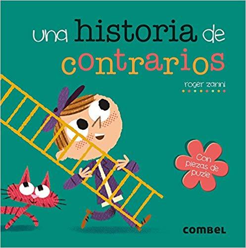 Una historia de contrarios by Roger Zanni (Mayo 1, 2018) - libros en español - librosinespanol.com 